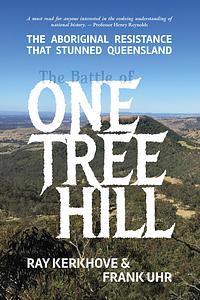 The Battle of One Tree Hill - Ray Kerkhove & Frank Uhr