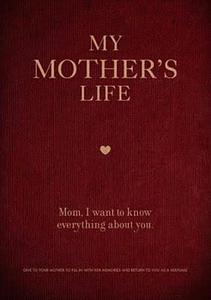 My Mother’s Life - Journal