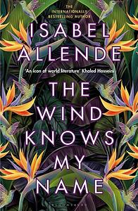 The Wind Knows My Name - Isobel Allende