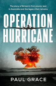 Operation Hurricane - Paul Grace