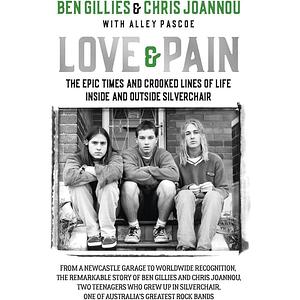 Love and Pain - Ben Gillies & Chris Joannou
