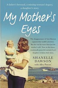 My Mother’s Eyes - Shanelle Dawson