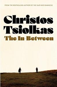 The In-between - Christos Tsiolkas