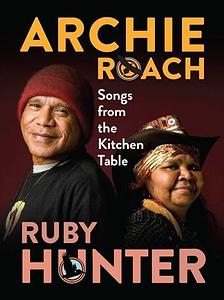 Songs From the Kitchen Table - Archie Roach