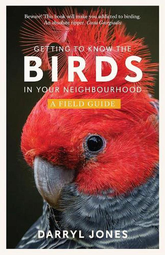 Getting to know the Birds in your neighbourhood - Darryl Jones